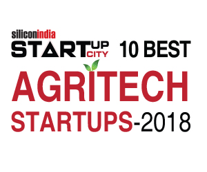 10 Best Agritech Startups - 2018